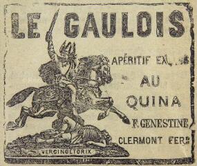 ouvrir dans la visionneuse : Publicité pour l'apéritif « Le Gaulois », dans Le Petit Clermontois, 4 février 1894.
